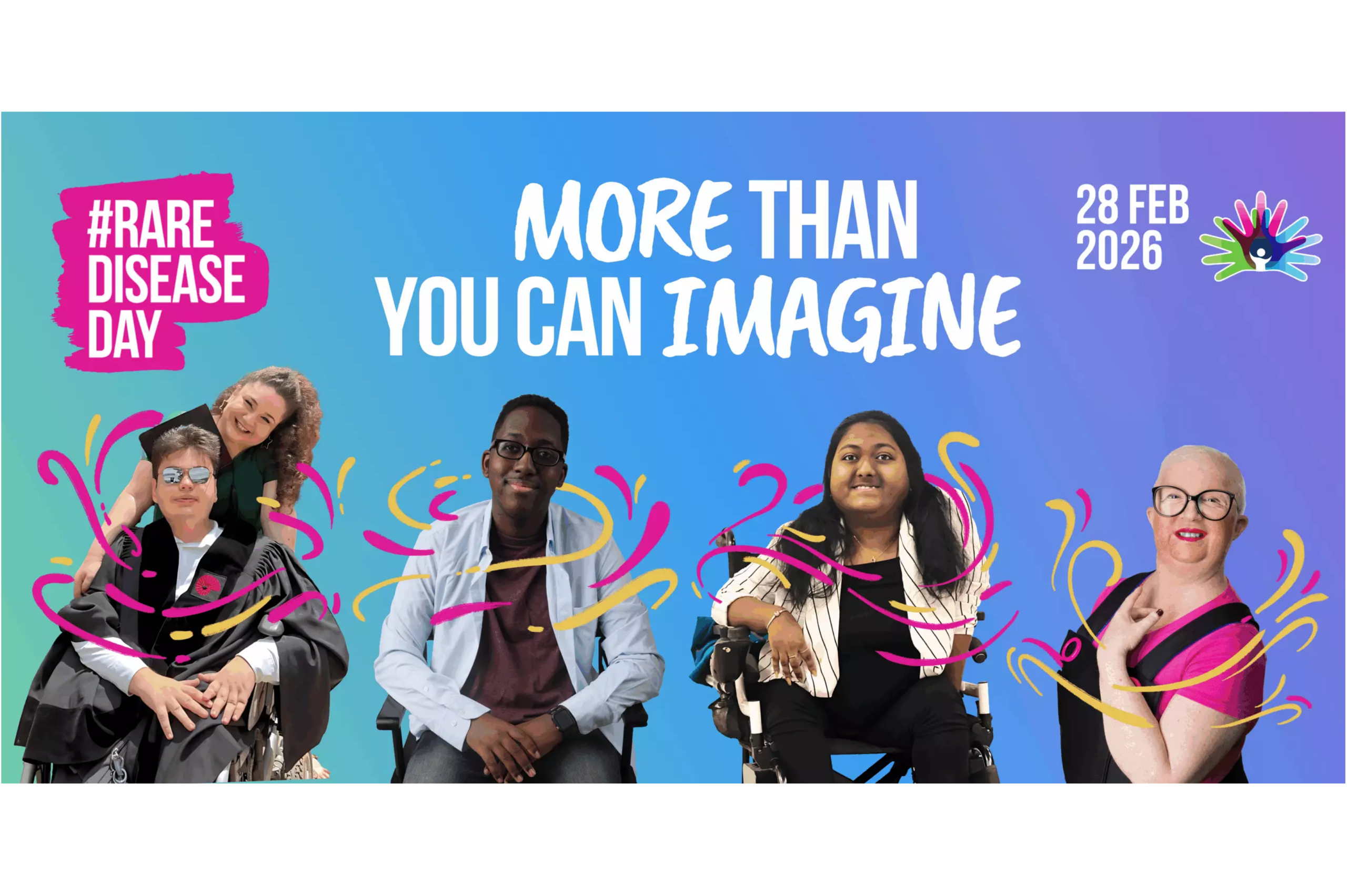 A graphic celebrating Rare Disease Day 2026, which takes place on 28 February. The text “more than you can imagine” is centralised above 4 photos of people who have rare diseases.
